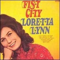 Loretta Lynn - Fist City